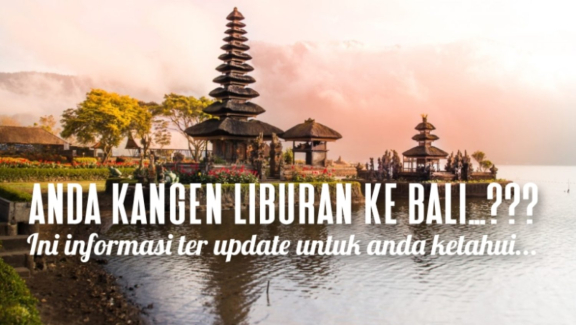 Syarat Liburan ke Bali Terbaru